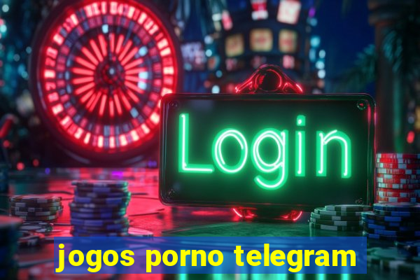 jogos porno telegram